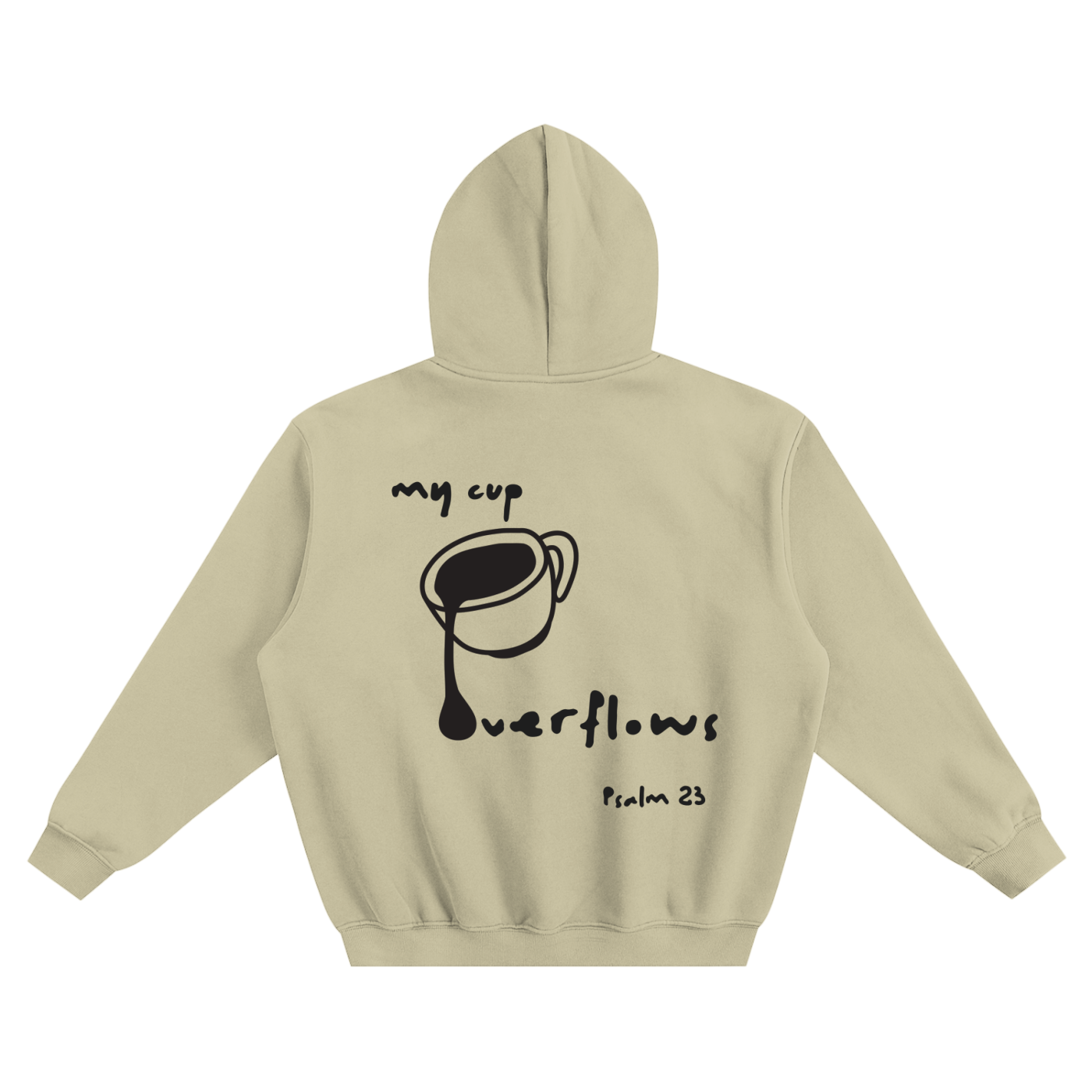 My Cup Overflows // Boxy Hoodie