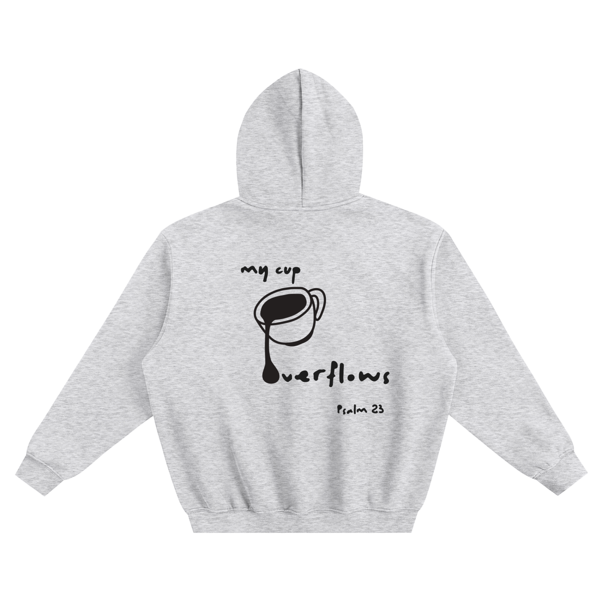 My Cup Overflows // Boxy Fleecy Hoodie