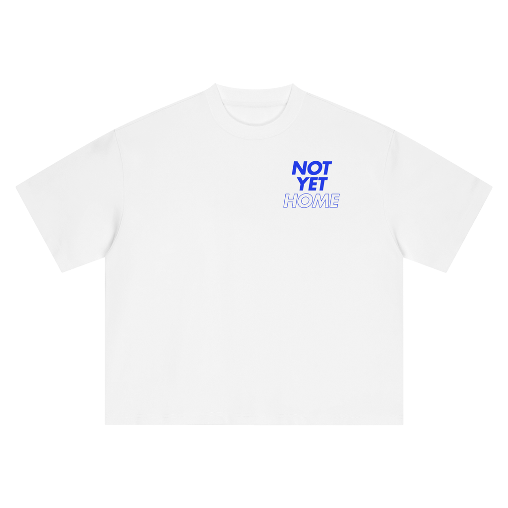 Not Yet Home // Boxy Oversized Tee